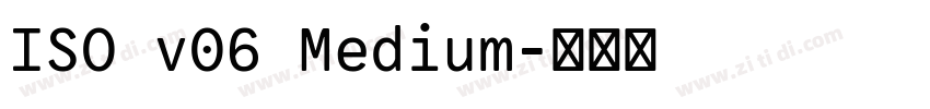 ISO v06 Medium字体转换